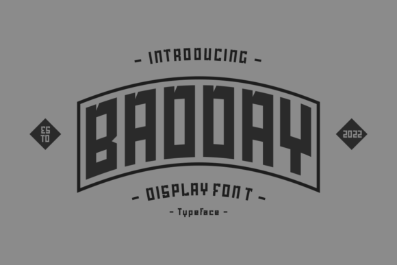Badday: A Modern Font That Elevates Your Campaigns