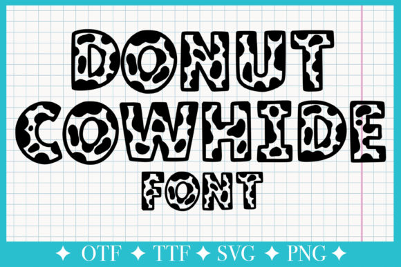 Donut Cowhide: A Playful Display Font for Digital Projects